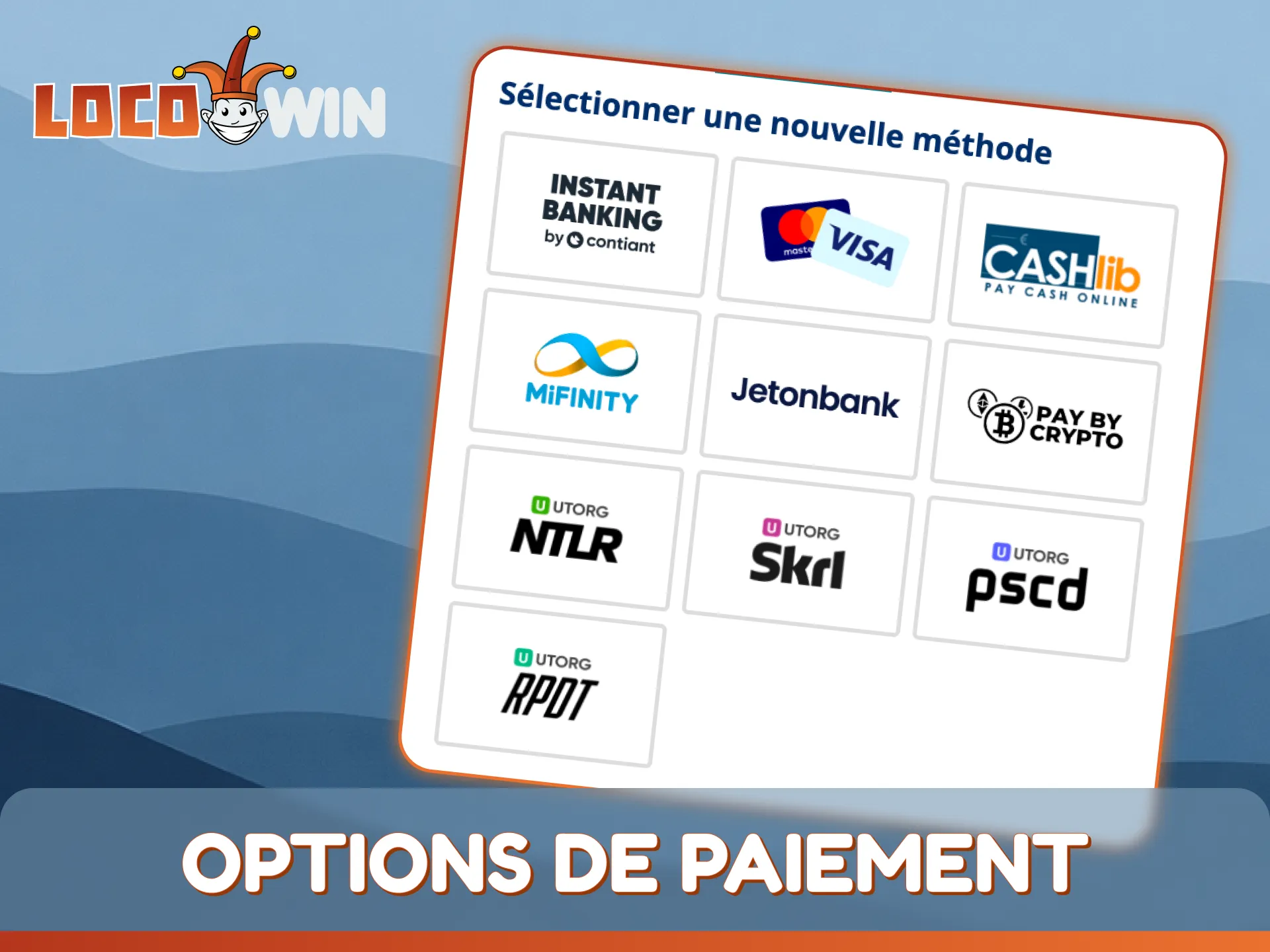 Utilisez des options de paiement rapides et sécurisées pour toutes vos transactions LocoWin.