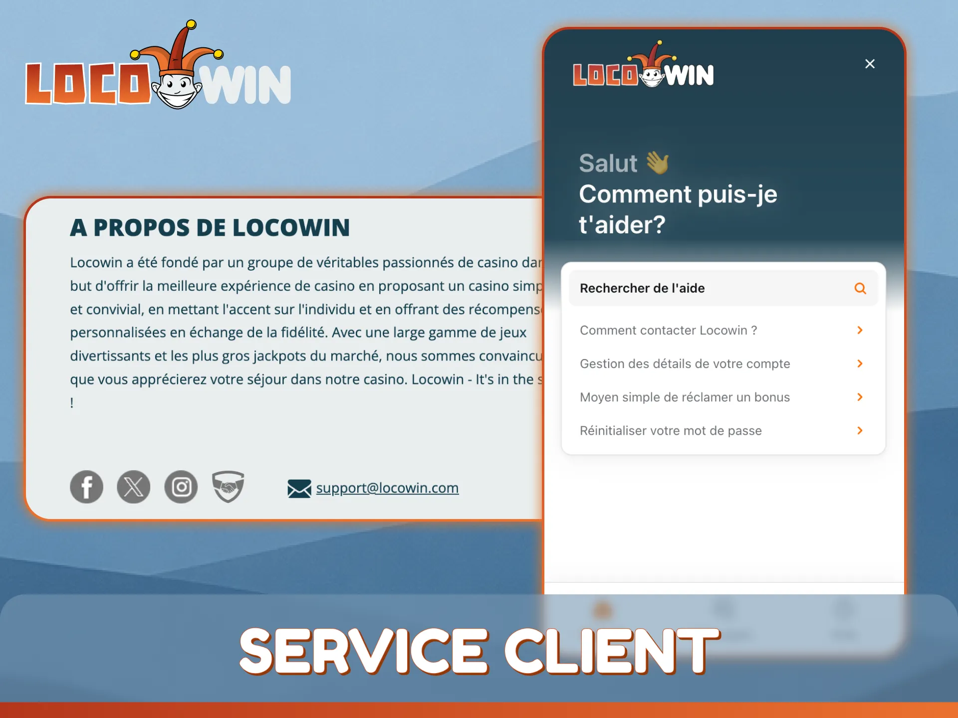 Contactez l'équipe d'assistance clientèle de LocoWin pour toute aide dont vous pourriez avoir besoin.